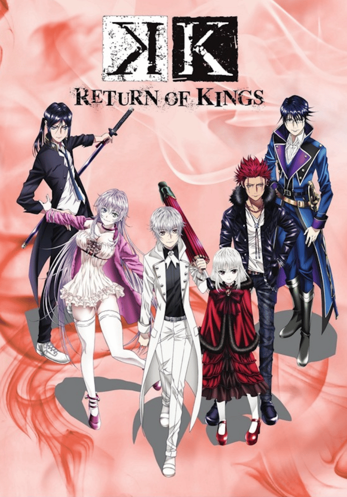 K - Return of Kings
