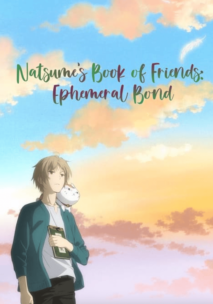 Natsume Yuujinchou the Movie: Ephemeral Bond